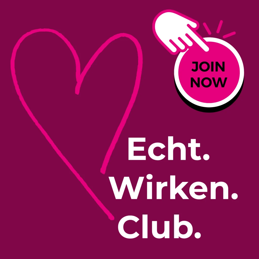 Komm in den Echt-Wirken-Club und hebe deine Präsenz auf's nächste Level.