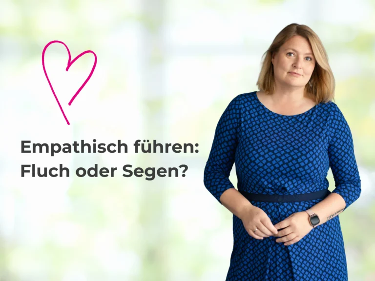 Empathisch Führen Blogbeitrag von Kommunikationstrainerin Sandra Richter